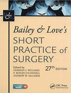 Bailey & Love's Short Practice of Surgery 27th Edition