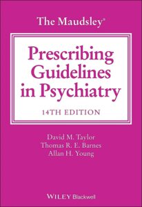 Maudsley prescribing guidelines in psychiatry